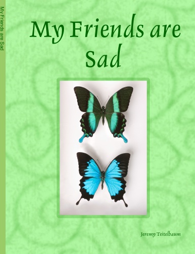 My Friends are Sad