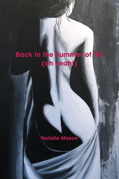 Back in the Summer of '96 (Oh Yeah!)