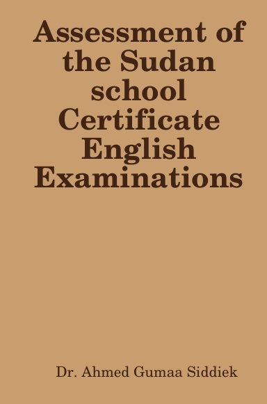 Assessment of the Sudan school Certificate English Examinations