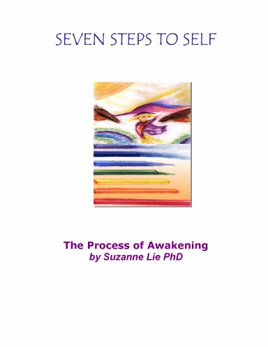 Seven Steps to SELF: The Process of Awakening