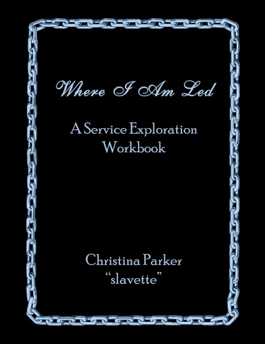 Where I Am Led: A Service Exploration Workbook