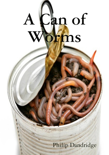 A Can of Worms