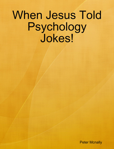 When Jesus Told Psychology Jokes!