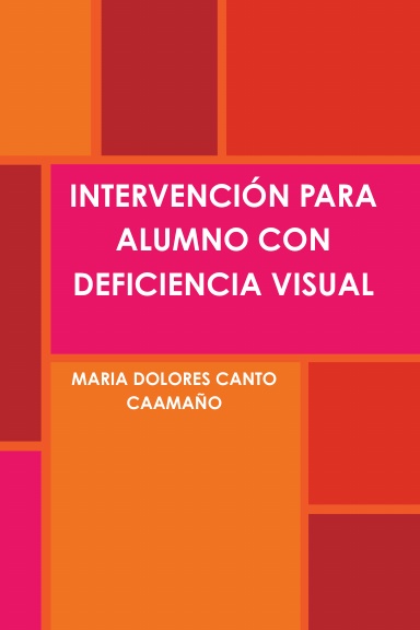 INTERVENCIÓN PARA  ALUMNO CON DEFICIENCIA VISUAL