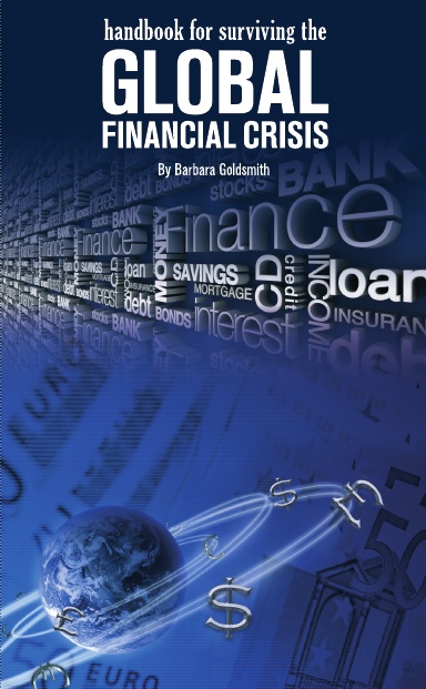 Handbook for Surviving the Global Financial Crisis