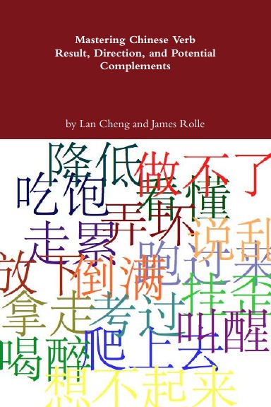 Mastering Chinese Verb Result, Directional, and Potential Complements