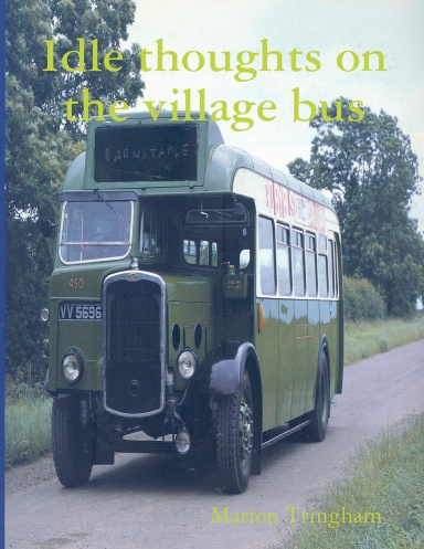 Idle thoughts on the village bus