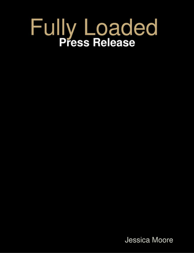 Fully Loaded Press Release