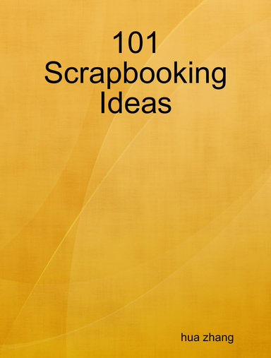101 Scrapbooking Ideas