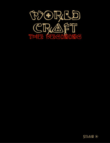 World Craft: The Begining
