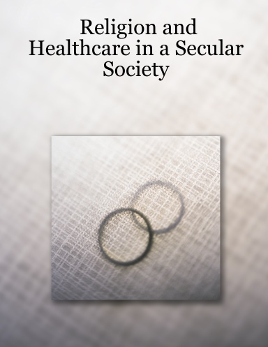 Religion and Healthcare in a Secular Society