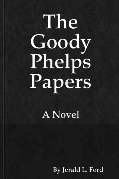 The Goody Phelps Papers