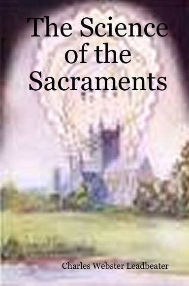The Science of the Sacraments