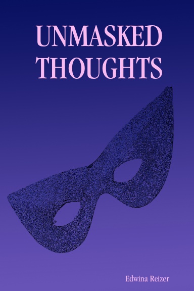 UNMASKED THOUGHTS