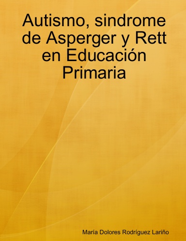 Autismo, sindrome de Asperger y Rett en Educación Primaria