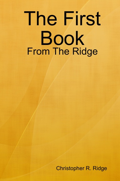 The First Book: From The Ridge