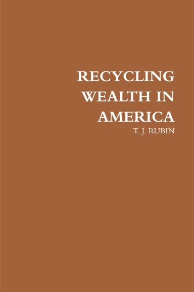 RECYCLING WEALTH IN AMERICA