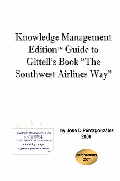 Knowledge Management Edition™ guide to Gittell's book "The Southwest Airlines Way"