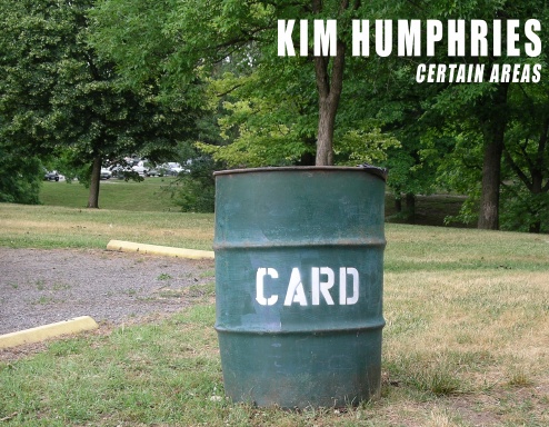 Kim Humphries: Certain Areas