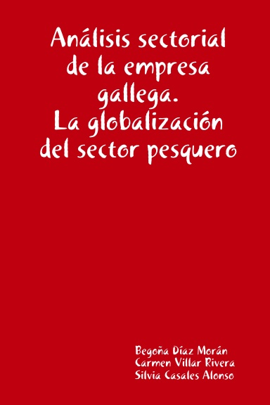 Análisis sectorial de la empresa gallega. La globalización del sector pesquero