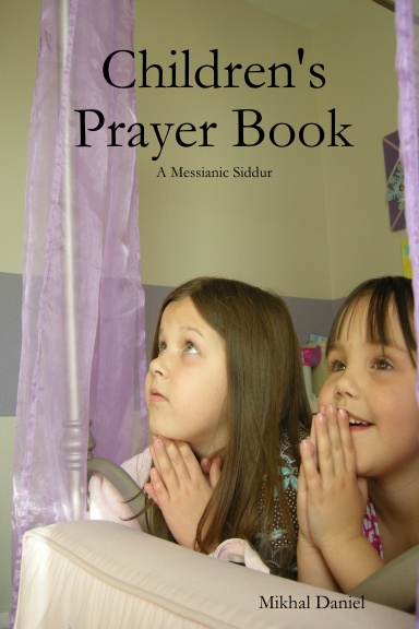 Children's Prayer Book: A Messianic Siddur