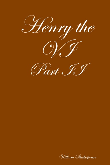 Henry the VI - Part II