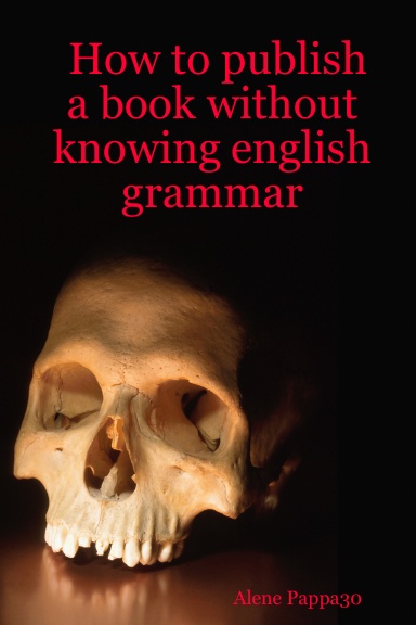 How to publish a book without knowing english grammar