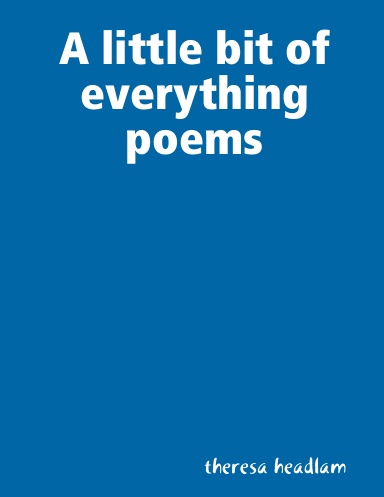 A little bit of everything poems