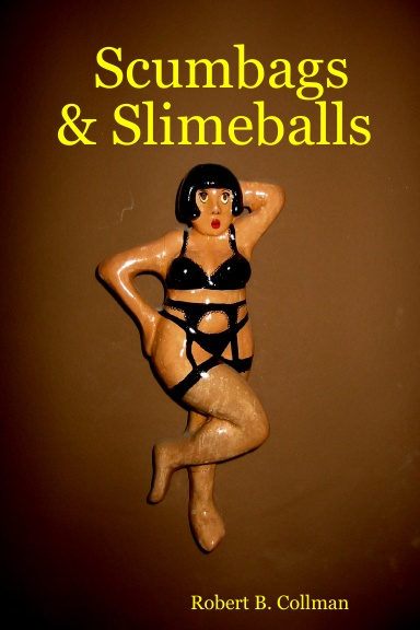 Scumbags & Slimeballs