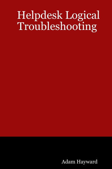 Helpdesk Logical Troubleshooting