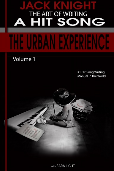 the Art Of Writing A Hit Song: The Urban Experience