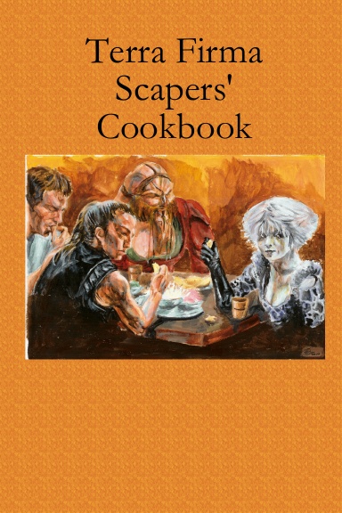 Terra Firma Scapers' Cookbook