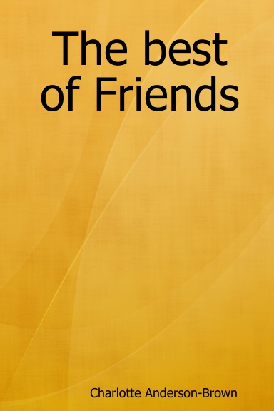 The best of Friends