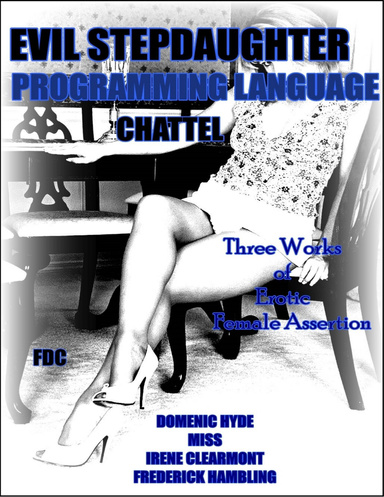 Evil Stepdaughter - Programming Language - Chattel