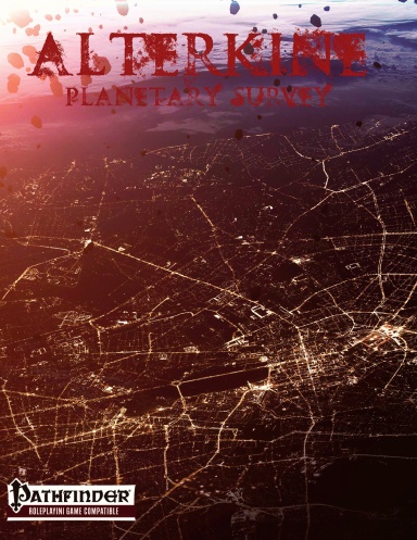 Alterkine: Planetary Survey