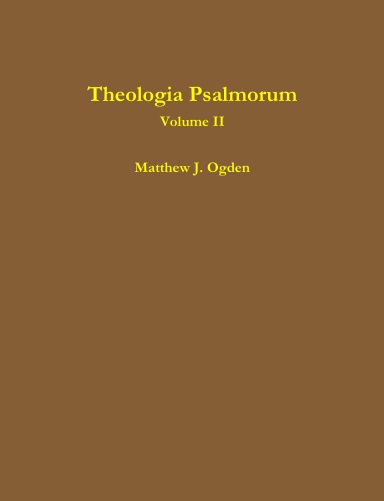 Theologia Psalmorum (Volume II)