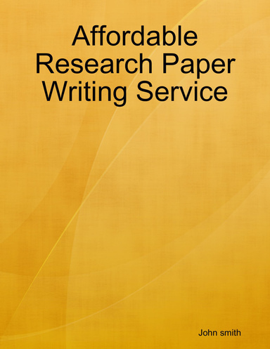 Affordable Research Paper Writing Service