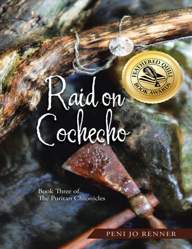 Raid On Cochecho: Book Three of the Puritan Chronicles