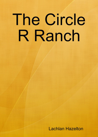 The Circle R Ranch