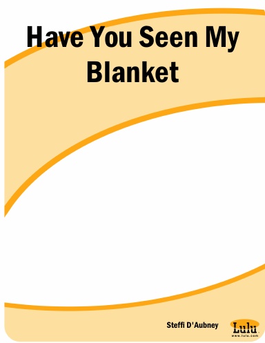 Have You Seen My Blanket