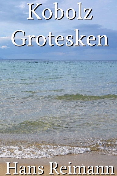 Kobolz Grotesken [German]