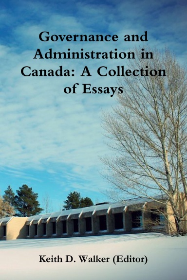Governance and Administration in Canada: Collection of Essays