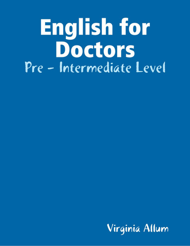 English for Doctors: Pre - Intermediate Level