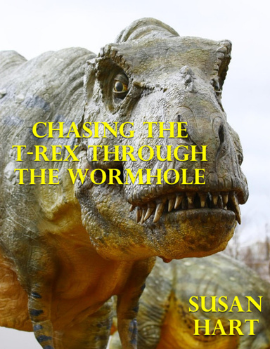 Chasing the T Rex Through the Wormhole