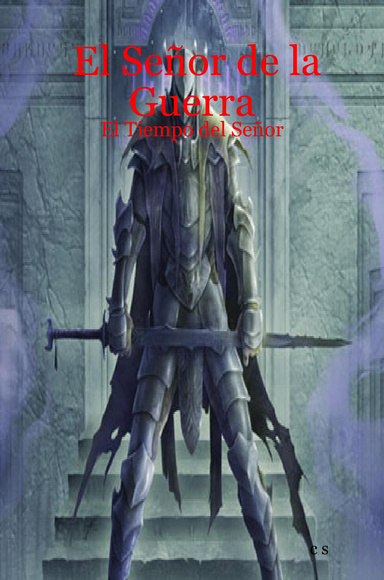El Señor de la Guerra: El Tiempo del Señor