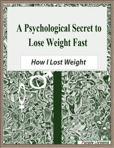 A Psychological Secret to Lose Weight Fast