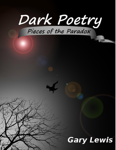 Dark Poetry: Pieces of the Paradox