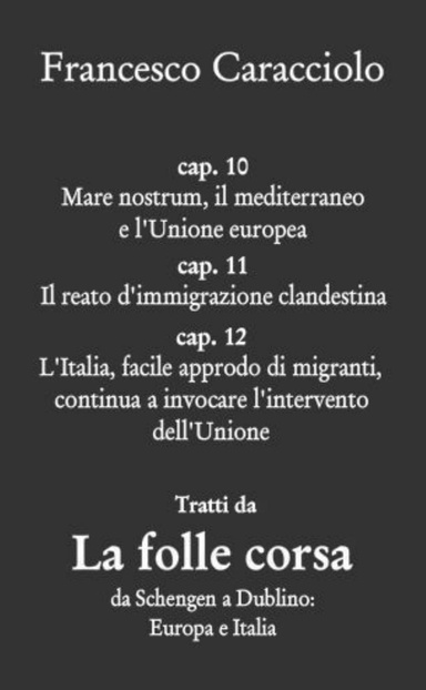 La folle corsa cap. 10, 11 e 12.