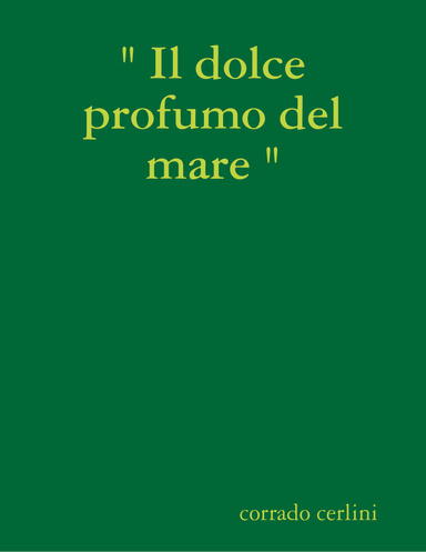 " Il dolce profumo del mare "