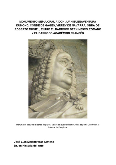MONUMENTO SEPULCRAL A DON JUAN BUENAVENTURA DUMOND, CONDE DE GAGES, VIRREY DE NAVARRA, OBRA DE ROBERTO MICHEL, ENTRE EL BARROCO BERNINESCO ROMANO Y EL BARROCO ACADÉMICO FRANCÉS